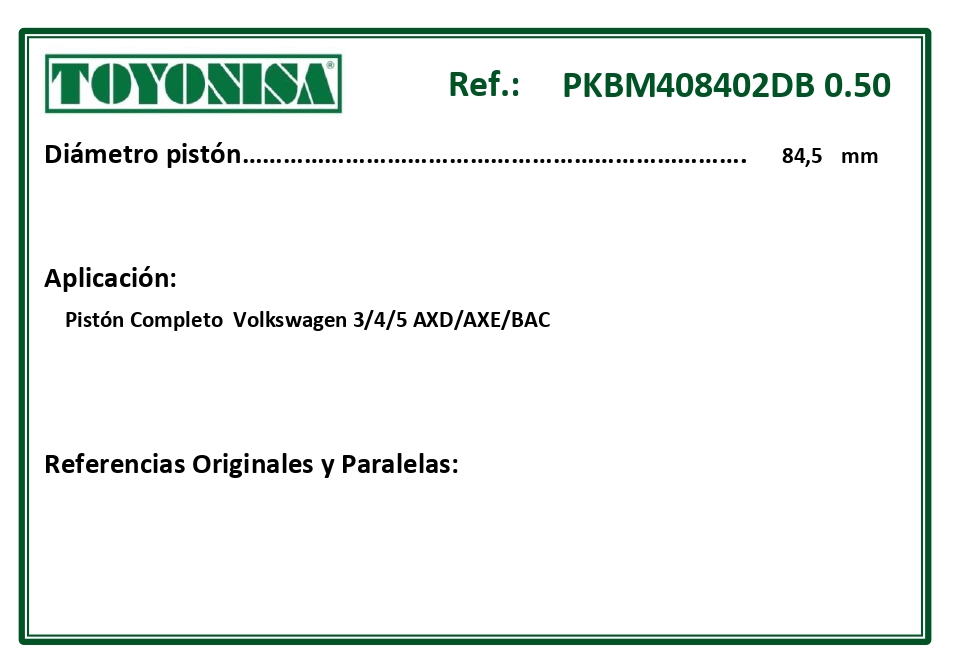 EQUIVALENCIAS ORIGINALES Y PARALELAS PISTONES